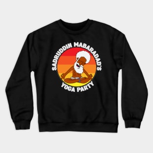 Sadruddin Mabaradad's Yoga Party Crewneck Sweatshirt